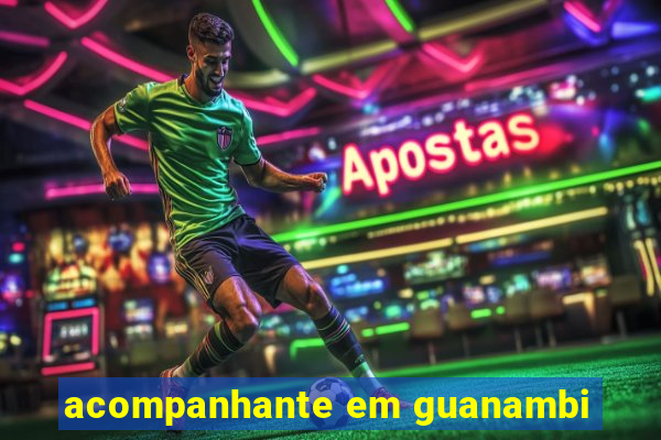 acompanhante em guanambi